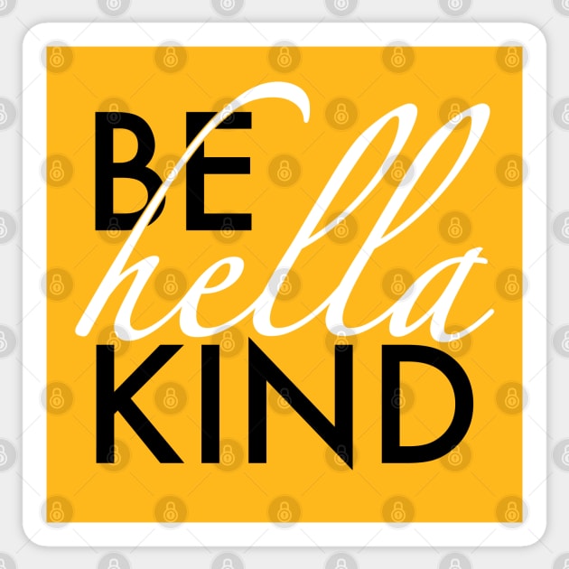 Be Hella Kind Sticker by jayMariah